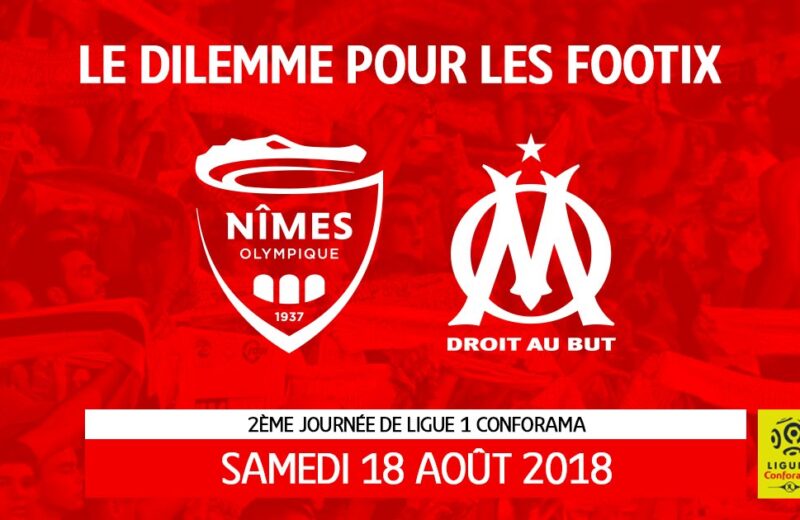 Nîmes parle d’un « dilemme pour les footix », face à l’OM
